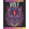 Wolf An Adult Coloring Book: 50 + Amazing Wolves Illustrations - Wolf Coloring Book For Adults - Animals Anti Stress Coloring Book