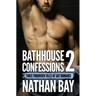 Bathhouse Confessions 2