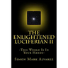 The Enlightened Luciferian II