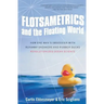 Flotsametrics and the Floating World: How One Man's Obsession with Runaway Sneakers and Rubber Ducks Revolutionized Ocean Science