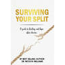 Surviving Your Split: A Guide To Healing and Hope After Divorce