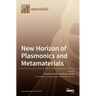 New Horizon of Plasmonics and Metamaterials