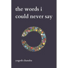 The Words I Could Never Say: Bipolar Poetry