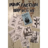 Punk Faction, BHP '91 to '95