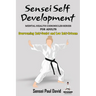 Sensei Self Development - Mental Health Chronicles Series - Overcoming Self-Doubt and Low Self-Esteem