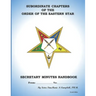 Subordinate Chapters of the Order of the Eastern Star Secretary Minutes HandBook: Secretary Minutes HandBook