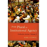 From Plural to Institutional Agency: Collective Action II