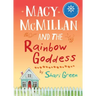 Macy McMillan and the Rainbow Goddess
