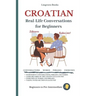 Croatian: Real-Life Conversation for Beginners