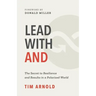 Lead with AND: The Secret to Resilience and Results in a Polarized World