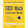 GED Math Exercise Book: Review of Essential Skills and Concepts with 2 GED Math Practice Tests