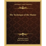 The Technique of the Master