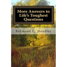 More Answers to Life's Toughest Questions, Volume Two