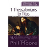 Straight to the Heart of I Thessalonians to Titus: 60 Bite-Sized Insights