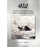Aku! the History of Tuna Fishing in Hawaii and the Western Pacific