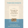 THROUGH THE TURNSTILES OF THE MIND - Volume 2/Three Wise Monkeys