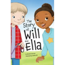 The Story of Will and Ella.