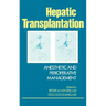 Hepatic Transplantation: Anesthetic and Perioperative Management