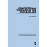 Conventional Warfare in the Nuclear Age