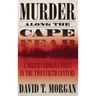 Murder Along the Cape Fear: A North Carolina Town in the Twentieth Century