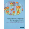 Computational Methods for Multiphase Flow
