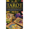 Tarot for Beginners: A Guide to Psychic Tarot Reading, Real Tarot Card Meanings, and Simple Tarot Spreads