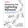 Mastering the Lightning Network: A Second Layer Blockchain Protocol for Instant Bitcoin Payments