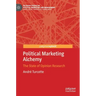 Political Marketing Alchemy: The State of Opinion Research