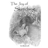 The Joy Of Sketching