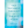 Old Testament Theology and the Rest of God