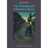 The Wild Bunch at Robber's Roost
