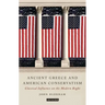 Ancient Greece and American Conservatism: Classical Influence on the Modern Right