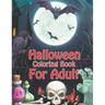 Halloween Coloring Books For Adult: halloween Coloring Book for Stress Relieve and Relaxation (volume 3)