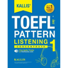 KALLIS' iBT TOEFL Pattern Listening 1: Concentrate