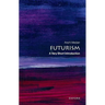 Futurism: A Very Short Introduction