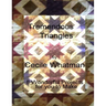 Tremendous Triangles: 8 triangle based patchwork quilts