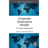 Corporate Governance Models: A Critical Assessment