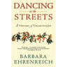 Dancing in the Streets: A History of Collective Joy