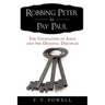 Robbing Peter to Pay Paul: The Usurpation of Jesus and the Original Disciples
