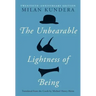 The Unbearable Lightness of Being: Twentieth Anniversary Edition