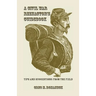A Civil War Reenactor's Guidebook