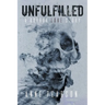Unfulfilled: A Horror Love Story