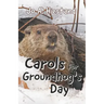 Carols for Groundhog's Day