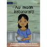 I Cook Rice for the First Time - Au moan katororaiti (Te Kiribati)