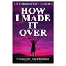 How I Made It Over: Victorious Life Stories
