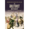 The Abolutionist Movement