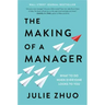The Making of a Manager: What to Do When Everyone Looks to You