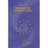 Hermetic Astrology: Vol. 1
