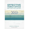 Effective Family Office: Best Practices and Beyond