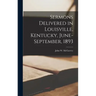 Sermons Delivered in Louisville, Kentucky, June-September, 1893